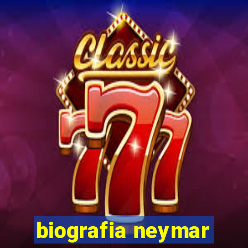 biografia neymar
